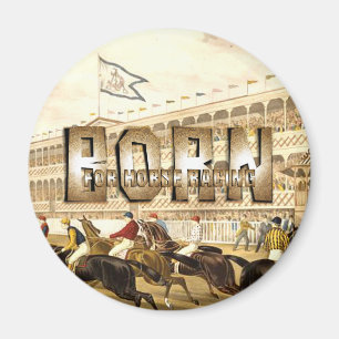 TOP Born for Horse Racing Magnet