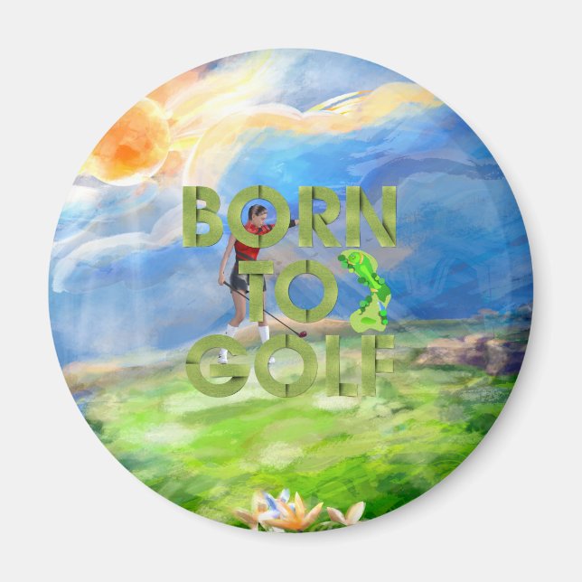 TOP Born to Golf Magnets (Front)