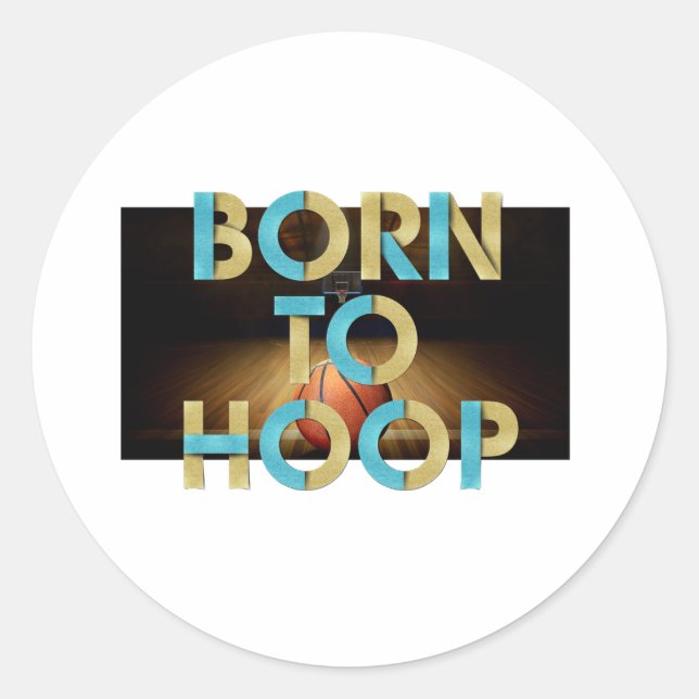 TOP Born to Hoop Classic Round Sticker (Front)