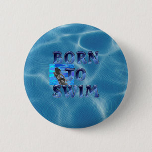 TOP Born to Swim 6 Cm Round Badge