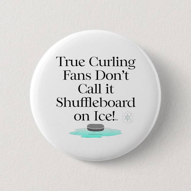 TOP Curling Slogan 6 Cm Round Badge (Front)