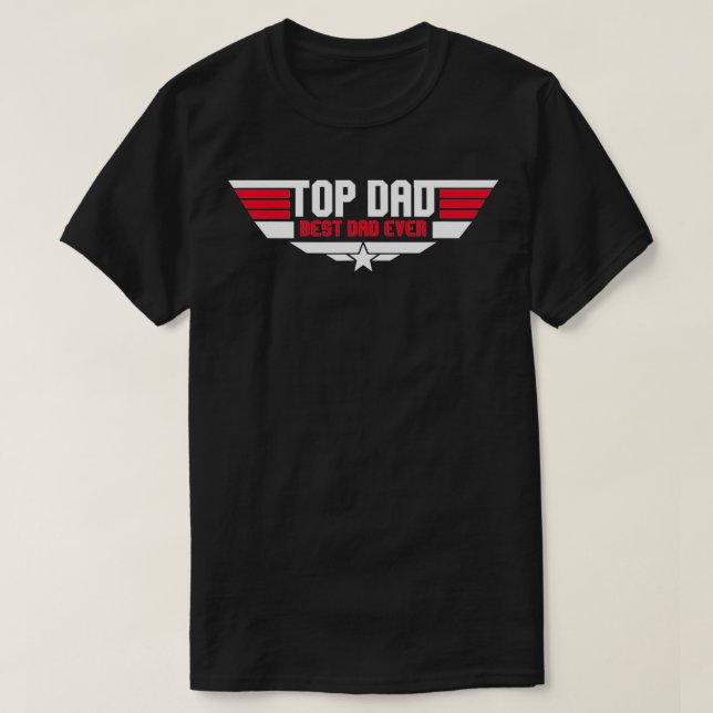 Top Dad Best Dad Ever Funny Father 80s Father's Da (Design Front)