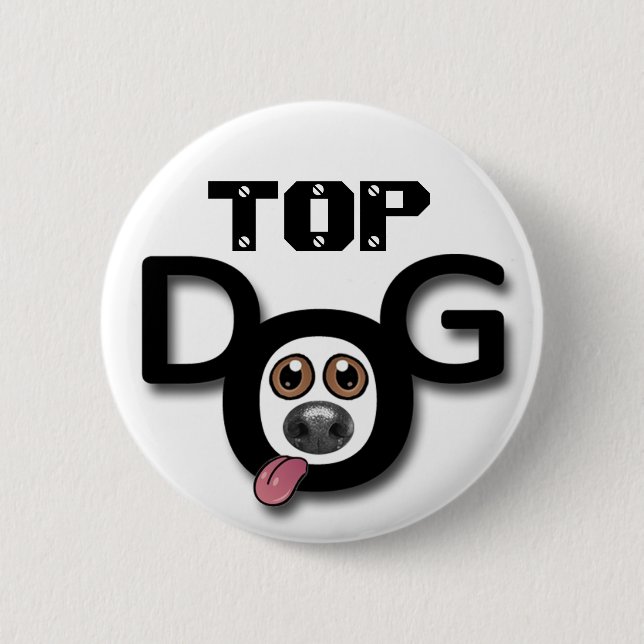 Top Dog Button Badge (Front)