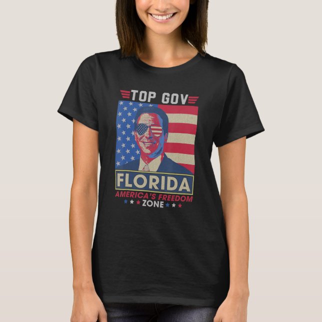 Top Gov Ron DeSantis Florida America's Freedom Zon (Front)