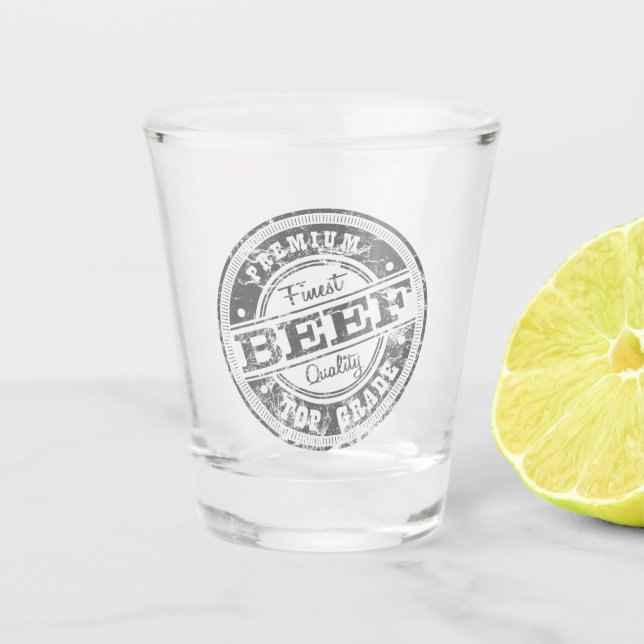 Top Grade Beef-Grey Shot Glass (Front)