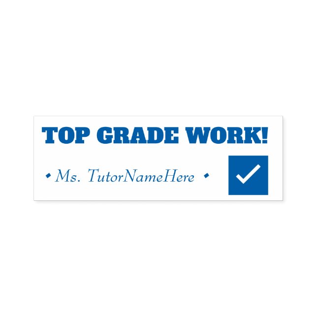 "TOP GRADE WORK!" School Teacher Rubber Stamp (Design)