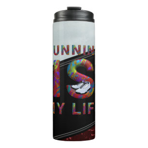 TOP Running is My Life Thermal Tumbler