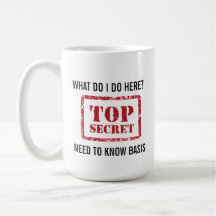 TOP SECRET - Funny Coffee Quotes -