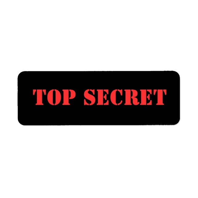 TOP SECRET label Return Address Label (Front)
