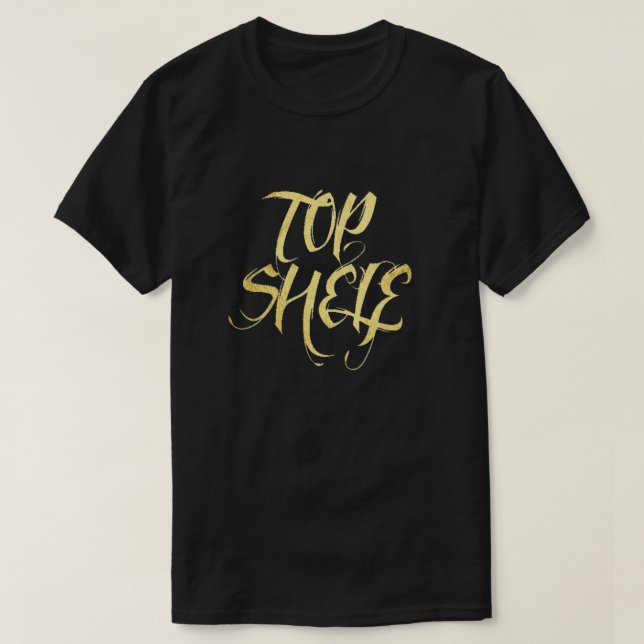 Top Shelf T-Shirt (Design Front)