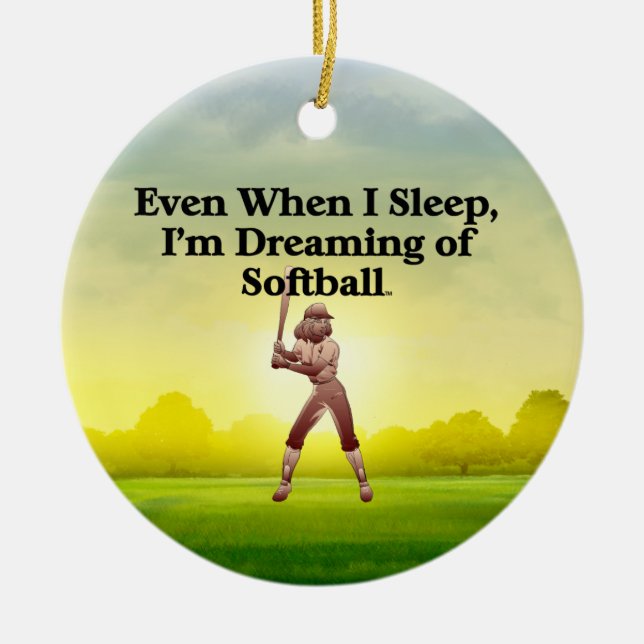TOP Softball Dreams Ceramic Ornament (Front)