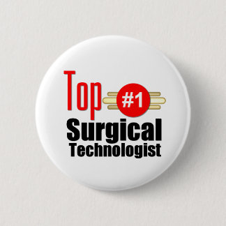 Top Surgical Technologist 6 Cm Round Badge