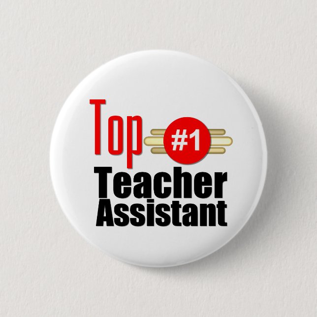 Top Teacher Assistant 6 Cm Round Badge (Front)