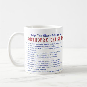Top Ten Signs You're an Orthodox Christian Mug