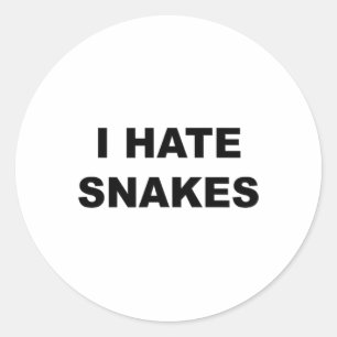 Top That Says I Hate Snakes Funny Anti Snakes Suck Classic Round Sticker