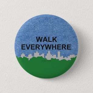 TOP Walk Everywhere 6 Cm Round Badge