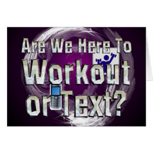 TOP Workout or Text