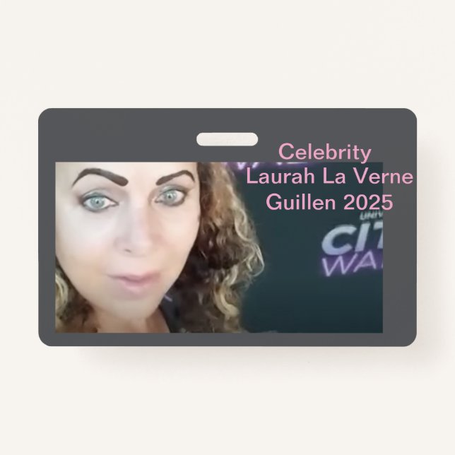 #TOPCELEBRITY #LAURAHLAVERNEGUILLEN 2025 ID BADGE (Front)