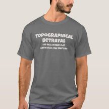Topographical Betrayal The Map Lied Funny Text