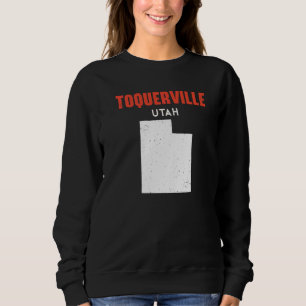 Toquerville Utah USA State America Travel Utahan Sweatshirt