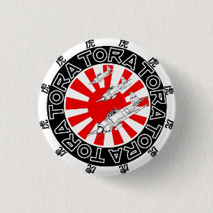TORA TORA TORA  3 CM ROUND BADGE