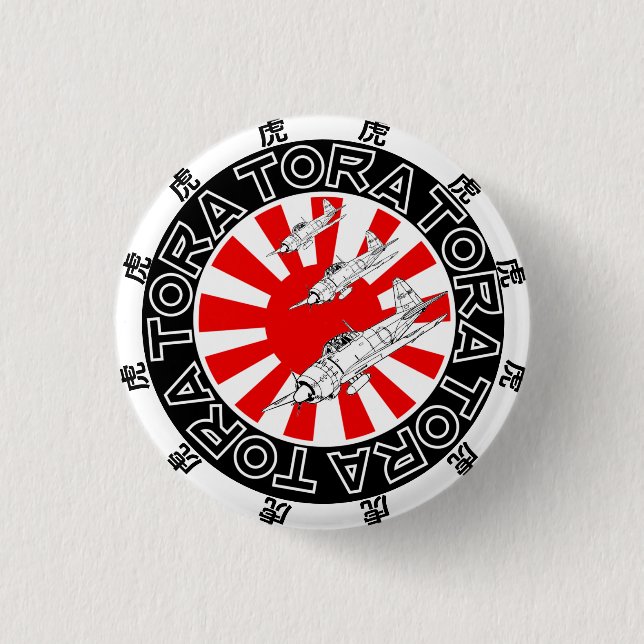 TORA TORA TORA  3 CM ROUND BADGE (Front)