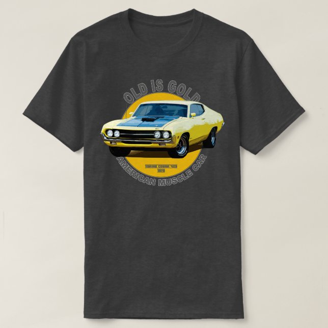 Torino 429 Super Cobra American Muscle  60s 70s Ol T-Shirt (Design Front)