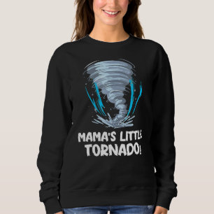 Tornado Mummy Future Meteorology Quote Weathermen Sweatshirt