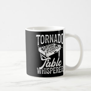 Tornado Table Whisperer Foosll Coffee Mug