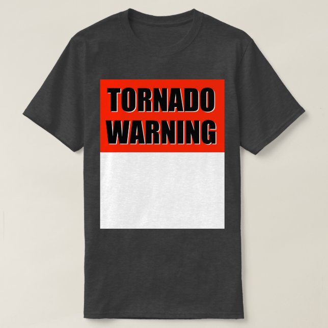 TORNADO WARNING TShirt (Design Front)