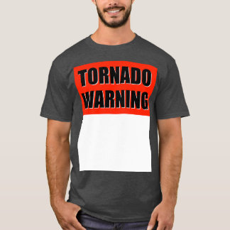 TORNADO WARNING TShirt