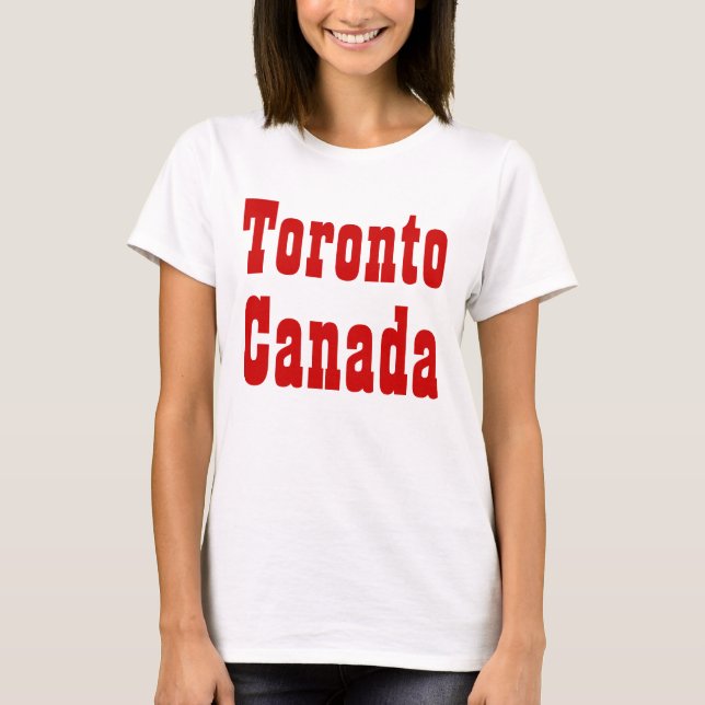 Toronto Canada T-Shirt (Front)