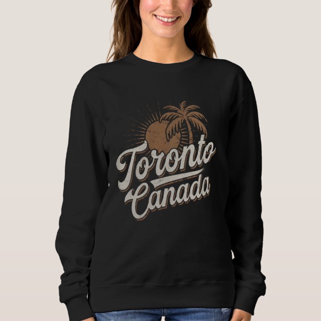 Toronto Canada Vacation Souvenirs Sweatshirt (Front)