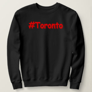 "#Toronto" Cute Design. Buy Now Sweatshirt
