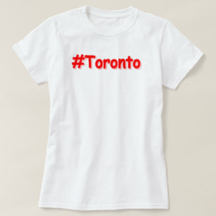 "#Toronto" Cute Design. Buy Now T-Shirt