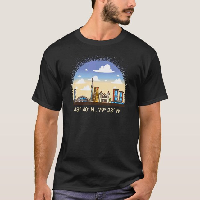 Toronto Ontario Canada With Coordinates T-Shirt (Front)