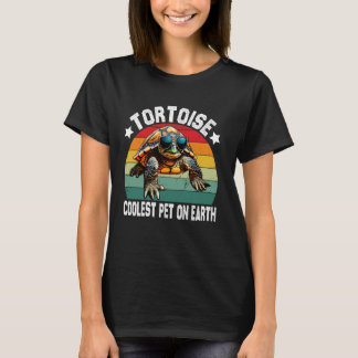 Tortoise Coolest Pet On Earth, Funny Tortoise 1 T-Shirt