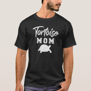 Tortoise Mom Parent Raise Feed Care Love Animals T T-Shirt