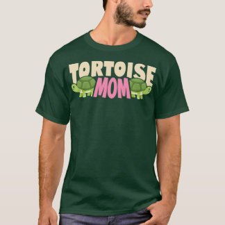 Tortoise mum Funny for Tortoise Lovers and Owners T-Shirt