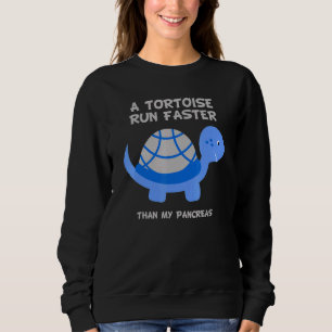 Tortoise Run Faster Than Pancreas Diabetes Awarene Sweatshirt