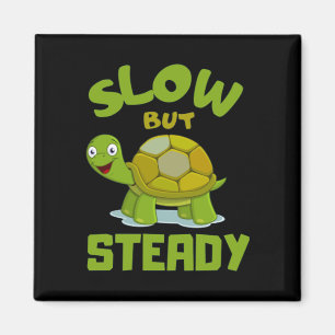 tortoise turtle slow but steady magnet