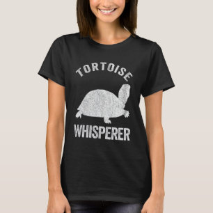 Tortoise Whisperer Turtle Lover Funny Tortoise Quo T-Shirt