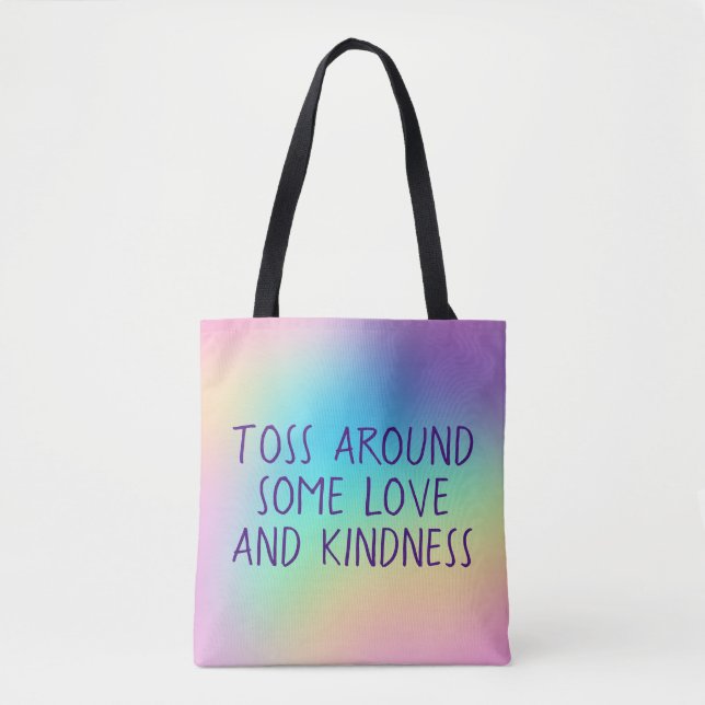 Toss Around Some Love And Kindness Tote Bag (Front)