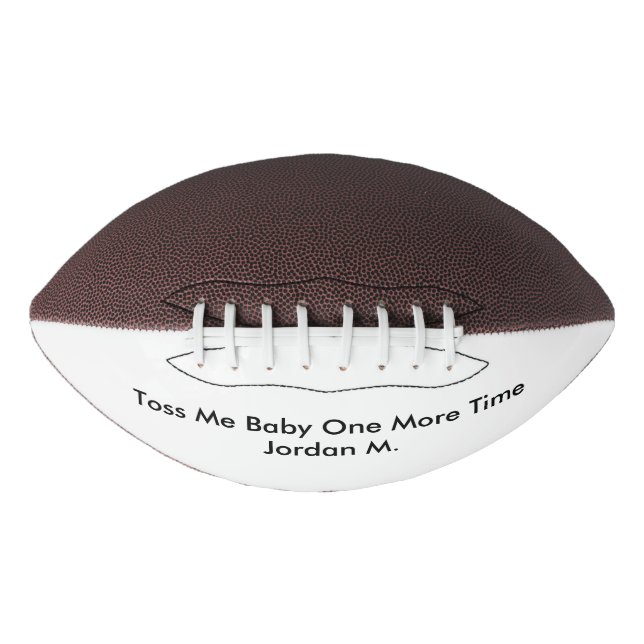 Toss Me Baby One More Time Personalised Name Quote Football (Front)