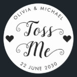Toss Me Confetti Wedding Favour Script Heart Classic Round Sticker<br><div class="desc">A Classic Black Confetti Favour Wedding Label Sticker featuring "Toss Me" in a rustic modern elegant font calligraphy and heart accents. 
You can easily personalised it with your names and wedding date.</div>