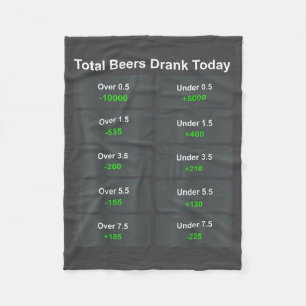 Total Beers Drank Today Fleece Blanket