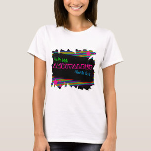 Total Eighties Whatever Ambivalence Slogan T-Shirt