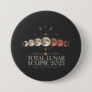 Total Lunar Eclipse 2025 Astronomy Northwest USA 7.5 Cm Round Badge