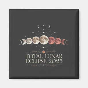 Total Lunar Eclipse 2025 Astronomy Northwest USA  Magnet