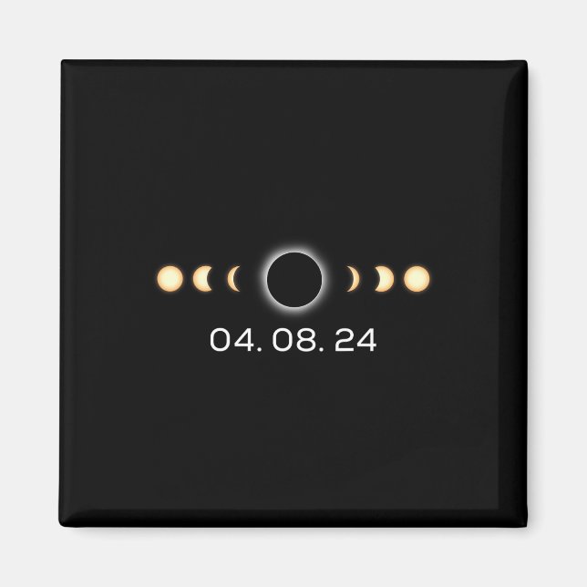 Total Solar Eclipse 04. 08. 2024 Totality Phases  Magnet (Front)